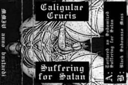 Caligulae Crucis : Suffering for Satan